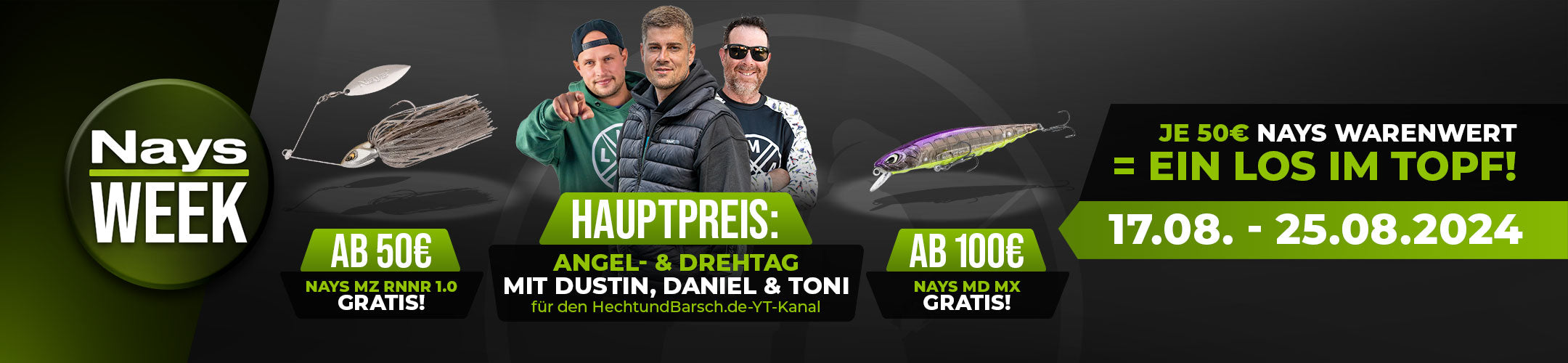 Nays Week bei Hechtundbarsch.de mit Gratis-Ködern und einem Angel- und Drehtag mit Dustin Schöne, Daniel Andriani und Toni Wehn.